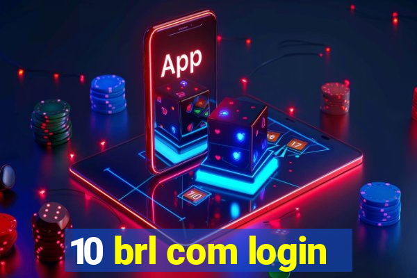 10 brl com login